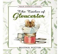 Beatrix Potter The Tailor of Gloucester Paperback Book Beatrix Potter Multicolor