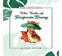 Beatrix Potter The Tale of Benjamin Bunny Paperback Book Beatrix Potter Multicolor