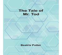 Beatrix Potter The Tale of Mr. Tod Paperback Book Beatrix Potter Multicolor