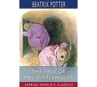 Beatrix Potter The Tale of Mrs. Tittlemouse (Esprios Classics) Paperback Book Beatrix Potter Multicolor