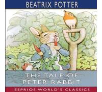 Beatrix Potter The Tale of Peter Rabbit (Esprios Classics) Paperback Book Beatrix Potter Multicolor