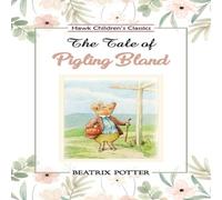 Beatrix Potter The Tale of Pigling Bland Paperback Book Beatrix Potter Multicolor