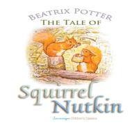 Beatrix Potter The Tale of Squirrel Nutkin Book - Paperback in White Beatrix Potter White