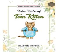 Beatrix Potter The Tale of Tom Kitten Paperback Book Beatrix Potter Multicolor