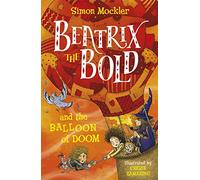 Beatrix the Bold and the Balloon of Doom
