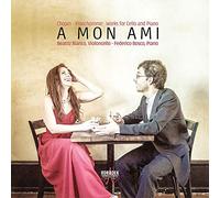 Beatriz Blanco & Federico Bosco - A Mon Ami: Chopin & Franchomme: Works For Cello And Piano