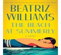 Beatriz Williams Beach at Summerly, The N/A Book Beatriz Williams Multicolor