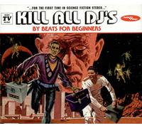 Beats For Beginners - Kill All Dj's
