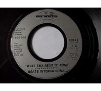 Beats International - BEATS INTERNATIONAL Won't Talk About It UK 7" 45
