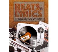 Beats & Lyrics: The Essence of Rap