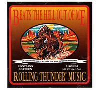 Beats The Hell Out Of Me - Rolling Thunder Music