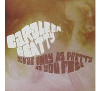 Beatty - You're Only As Pretty As You Feel