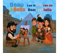 Beau & Bella's Adventures: Les Aventures de Beau et Bella