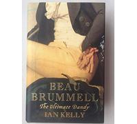 Beau Brummell: The Ultimate Dandy
