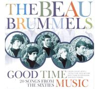 Beau Brummels - Good Time Music: 20 Songs from the Sixties