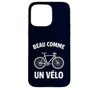 Beau Comme Un Velo French Cycling Funny Bicycle Road Bikers Case for iPhone 15 Pro Max