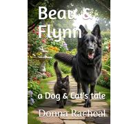 Beau & Flynn: a Dog & Cat's tale (Beau & Flynn's Adventures)