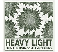 Beau Jennings & The Tigers - Heavy Light