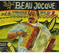 Beau Jocque & the Zydeco Hi-Rollers - The Best of Beau Jocque & The Zydeco Hi-Rollers