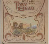 Beau, Toby - My Angel Baby