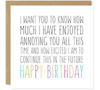 Beau Willows Funny Happy Birthday Card For Boyfriend Husband - I Want You To Know How Much I Have Enjoyed Annoying You