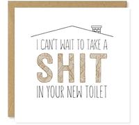 Beau Willows Funny New Home Card - I Can't Wait To Take A Shit In Your New Toilet - New House Congratulations Card