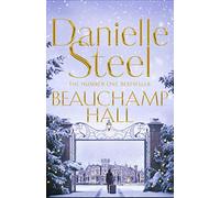 Beauchamp Hall: An uplifting tale of adventure and following dreams from the billion copy bestseller