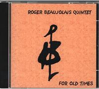 Beaujolais, Roger - For Old Times