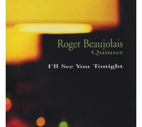 Beaujolais, Roger - I'll See You Tonight