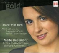 BEAUMONT/LAUTTEN COMPAGNEY/KATSCHNER: DOLCE MIO BEN - CD