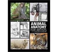 Beaumont, Shannon - Animal Anatomy for Artists: A visual guide to the animal form
