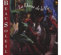 Beausoleil - La Danse De La Vie