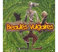 Beautés Vulgaires - Des Lyres Et Des Boires