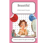 Beautiful: A word search for girls of all ages: Word searches with easy to read print about girls, things girls love, things girls do, and more. {6x9 ... holiday’s, birthday’s, and Quinceañera’s.