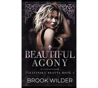 Beautiful Agony (Stravinsky Bratva)