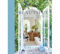 Beautiful: All-American Decorating and Timeless Style