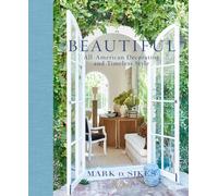 Beautiful : All-American Decorating and Timeless Style