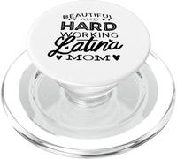 Beautiful And Hardworking Latina Mom - Funny Latina Mom PopSockets PopGrip for MagSafe