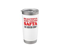 Beautiful and Young SAFTA Did I Mention Young Funny Stainless Steel Insulated Tumbler