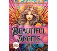 Beautiful Angels: Adult Coloring Book for Adults Relaxation, Grayscale
