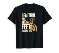 Beautiful are The Feet Romans 10 Bold Christian Bible Verse T-Shirt