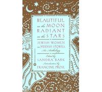 Beautiful as the Moon, Radiant as Stars