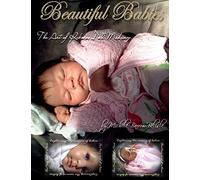 Beautiful Babies: The Art of Reborn Doll Making