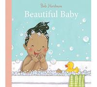 Beautiful Baby (Bob Hartman's Baby Board Books)