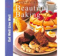 Beautiful Baking (Eat Well, Live Well S.)