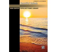 Beautiful Ballads: Intermediate to Late Intermediate (Dan Coates Popular Piano Library)