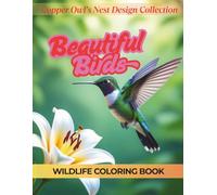 Beautiful Birds: Wildlife Coloring Book for Ages 9-99: Copper Owl's Nest Design Collection