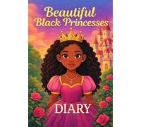 Beautiful Black Princesses Diary - With Hidden Princesses & Coloring Pages!