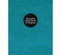 Beautiful Blank Book in Turquoise: A gorgeous art journal filled with stunning backgrounds for Cut and Paste Journaling, Creative Soul-Searching, Art Journaling, Art Therapy, Collage and Found Poetry