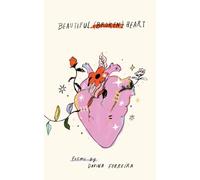 Beautiful (Broken) Heart: A Poetry Collection